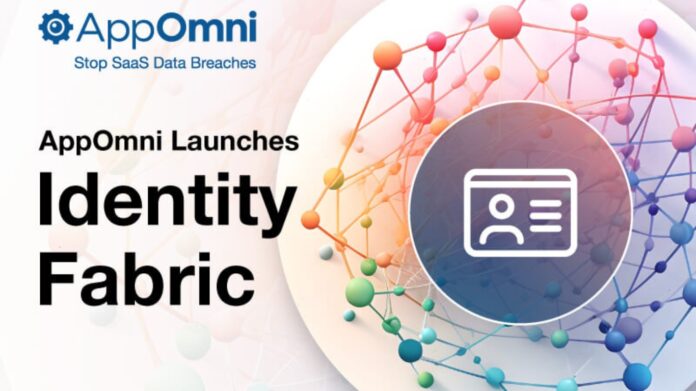 AppOmni extends its comprehensive, continuous monitoring protection for the SaaS attack surface by introducing the industry’s first SaaS Identity Fabric
