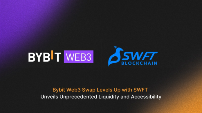 Bybit Web3 Swap Levels Up Strategic Partnership with SWFT Blockchain Unveils Unprecedented Liquidity and Accessibility