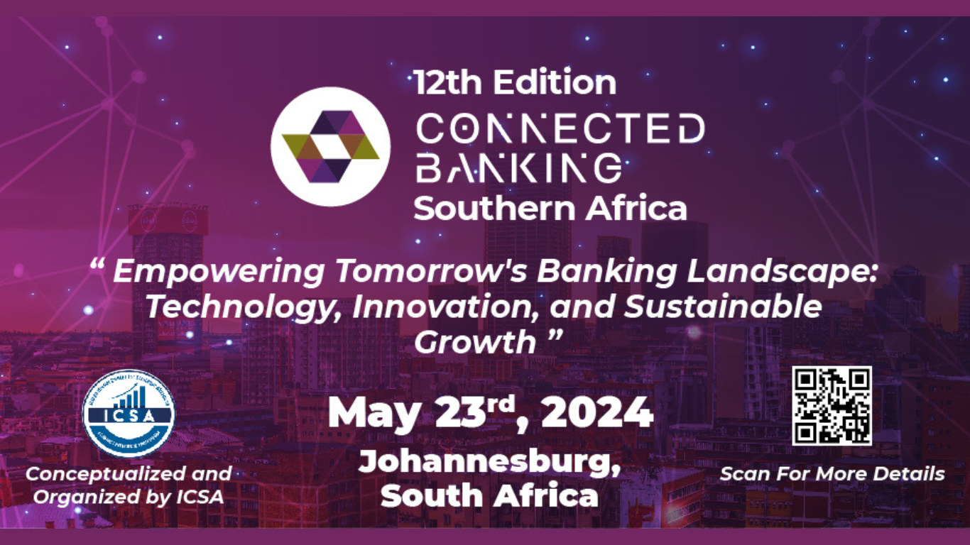 12th Edition Connected Banking Summit– Innovation and Excellence Awards 2024; Southern Africa